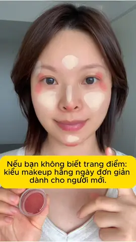 Nếu bạn không biết trang điểm? Kiểu makeup hàng ngày đơn giản cho người mới#makeup #trangdiem #tiplamdep #viral #congai 