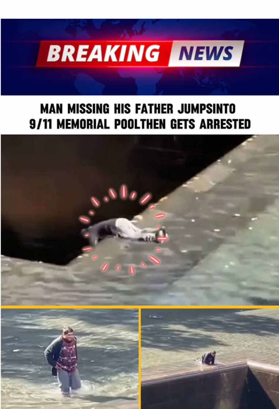 Man Missing His Father JumpsInto 9/11 Memorial PoolThen Gets Arrested#fyp#news#911##911memorial #usa