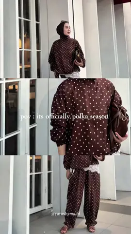 join the polka season with yarashyma🤎✨ #yarashyma #ootdhijabstyle #ootdinspo #rekomendasioutfit #ootdinspiration 