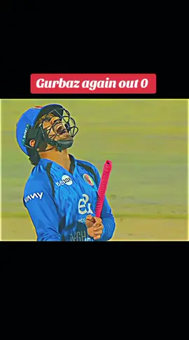 Gurbaz again out 0 Runs 😥🥺 #foryoupage #foryoupage #viralvideo #viralvideo #viral  #5000kview #500k #please  #unfreezemyaccountplz #please  #unfreezemyaccountplz #please 
