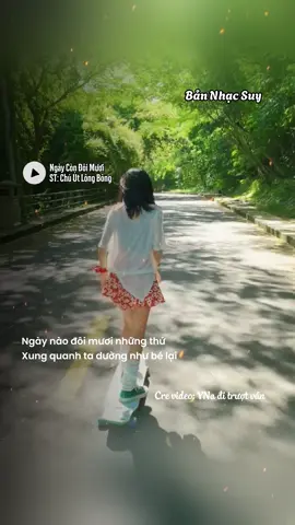 Ngày nào đôi mươi những thứ xung quanh ta dường như bé lại... #ngaycondoimuoi #BanNhacSuy 