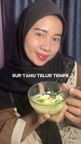 Triple protein,enak gurih segerrrr. Pas bgt sama cuaca yg sering hujan makan sup tahu telur tempe #fyp  #menudiet  #menusehat  #tripleprotein 