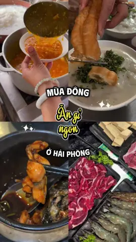 Đông đến rùiii, đi ăn thuiii 🤤#xuhuong #reviewhaiphong #haiphongangi #monngonhaiphong #foodtourhaiphong 