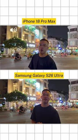 Anh em thấy iPhone 18 ProMax hay S26 Ultra quay đêm ngon hơn ?? #vatvostudio #vtmedia #thanhcongnghe 