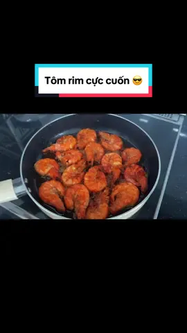 Tôm rim cực câu cơm cho anh em 😎 #GymTok #mukbang #cooking #foryou #transformation 