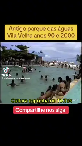 #1998 #1999 #2000 #vilavelha #parqueaquatico 