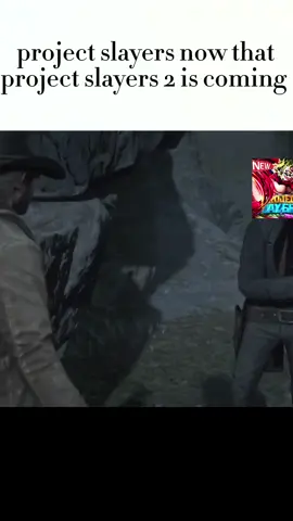 project slayers were gonna miss you ||not my clips|#projectslayers #projectslayers2 #reddeadredemtion2 #demonslayer #roblox 