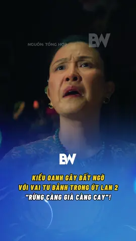 Kiều Oanh trong Út Lan 2 đúng nghĩa “rừng càng già càng cay” #phimutlan2 #utlan2 #tiktokgiaitri #bwmedia #bwnews 