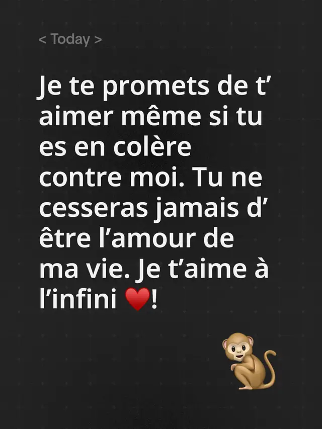 Je te promets de t’aimer même si tu es en colère contre moi. Tu ne cesseras jamais d’être l’amour de ma vie. Je t’aime à l’infini ♥️!