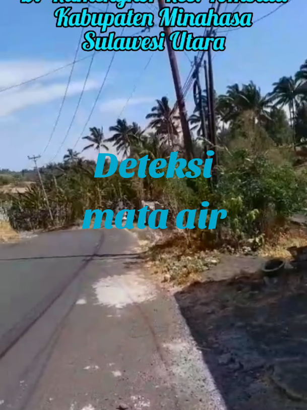 Deteksi sumber mata air di Rumengkor Kecamatan Tombulu Minahasa Sulawesi Utara #rumengkor #trendingvideo #viraltiktok #minahasa #carisumbermataair 