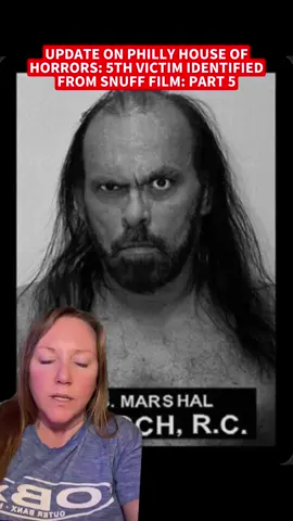 UPDATE ON PHILLY HOUSE OF HORRORS AS 5th VICTIM IS IDENTIFIED FROM SNUFF FILM PART 5 #rchorsch #eugenehorsch #phillyhouseofhorrors #philadelphia #update