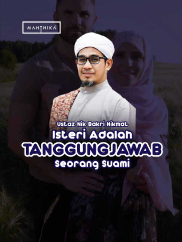 Bila dah bergelar suami, tanggungjawab bukan sekadar mencari nafkah 🥹🤍 Ada amanah untuk menjaga, membimbing dan memimpin keluarga sebaiknya. Besar tanggungjawab seorang suami, besar juga ganjarannya bila dilaksanakan kerana Allah. ✨ #Mahthika #SuamiIsteri #RumahTangga #TanggungjawabSuami #KeluargaBahagia #UstazNikBakriNikmat #FYPMalaysia