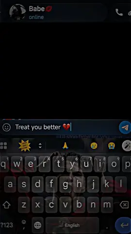 Treat you better 💔#viraltiktok #fyp #alightmotion #link_in_com🎟🖇 #fypシ゚viral 