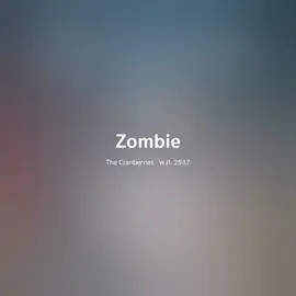 Zombie - The Cranberries