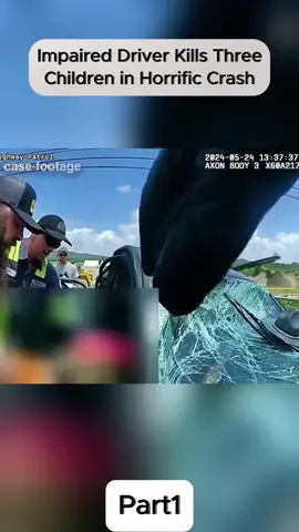 Impaired Driver Kills Three Children in Horrific Crash#cops #copsusa🚔🇺🇸 #policeofficer #bodycam #foryou