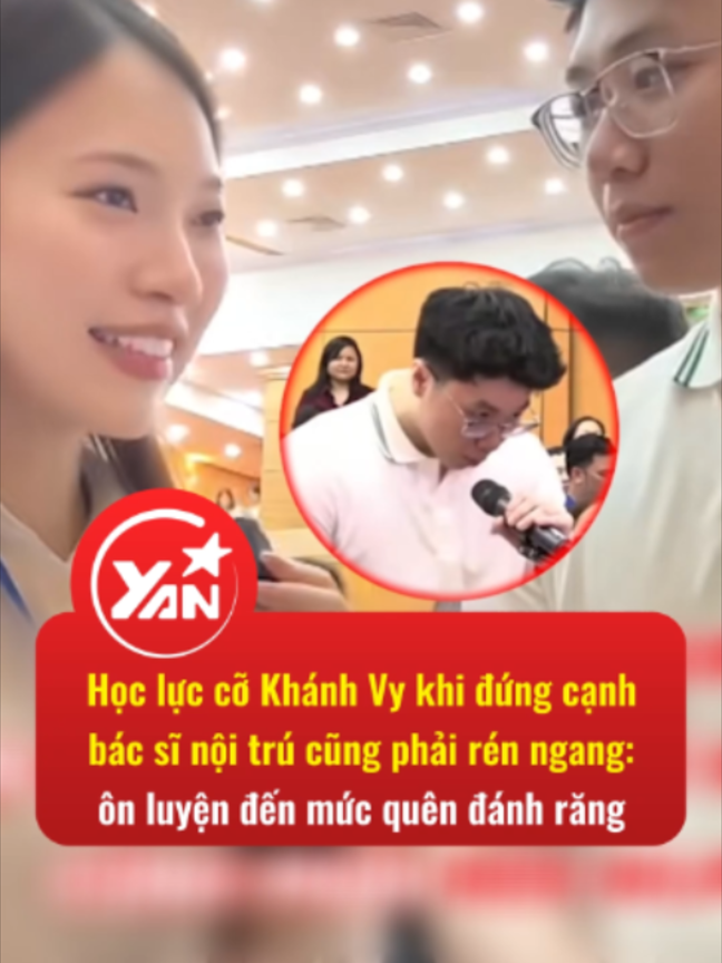 Học bá như Khánh Vy khi đứng cạnh bác sĩ nội trú cũng rén #yan #tiktoknews #yannews #khanhvy #bacsinoitru