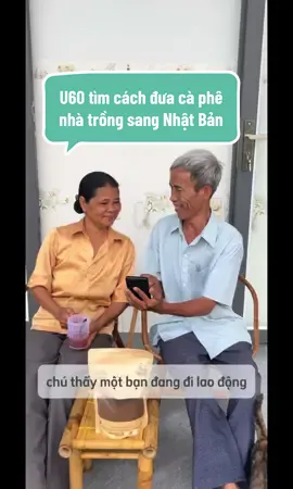 Vợ chồng nông dân U60 tìm cách đưa sản phẩm cà phê nhà mình trồng sang Nhật Bản. #nongdanlentoptop #viral #Vlog #nongnghiep #xuhuong 