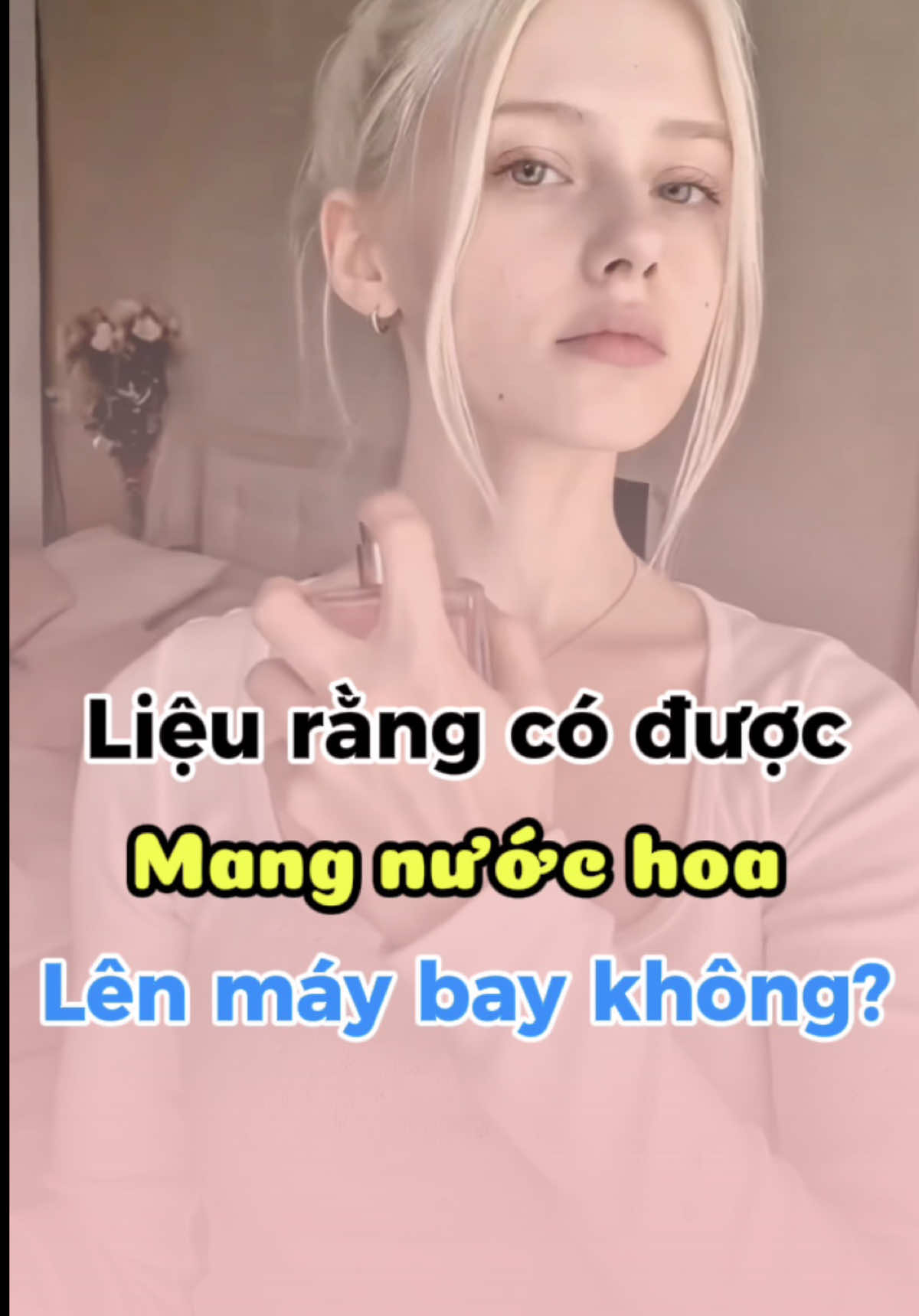 ✈️ Mang nước hoa lên máy bay được không? Có giới hạn dung tích không? 🤔 Cùng tìm hiểu để khỏi bị giữ lại ở cửa an ninh nha! #phongvehoainho #xuhuongtiktok #meodimaybay