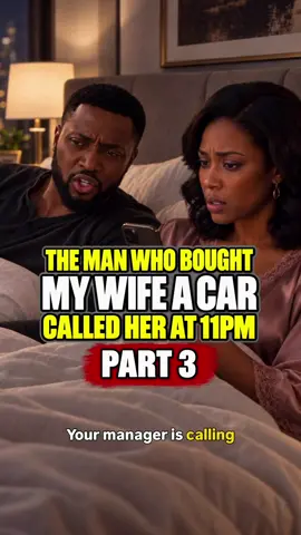 The same man who bought my wife a car is now calling her at 11PM. 😳 Am I wrong for questioning it? #RelationshipDrama #MarriageTalk #MyWifesManager #CimonKing