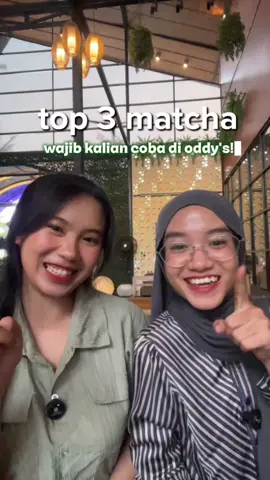 Warga BSD wajib coba top 3 Matcha yang ada di Oddy's, kalo menurut kalian enak yang mana?🤩 #OddysCafeBSD #cafebsd #rekomendasicafe #coffeeshopbsd #matcha 