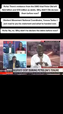 Rufai: There's evidence from the DMO that Peter Obi left N22 billion and $30 million as debts. Why didn't Obi declare them before now? Obidient Movement National Coordinator, Yunusa Tanko: I just read to you his statement and what he handed over. Rufai: No, no. Why didn't he declare the debts before now? Yunusa Tanko: He has already declared what he has, and he has made it public to every Nigerian. He didn't hide anything. Rufai: No, the debt profile. Why didn't he declare these debts before now? Yunusa Tanko: I'm sure when you meet Peter Obi, he will be able to answer all of your questions. You would have asked him directly on this particular matter.