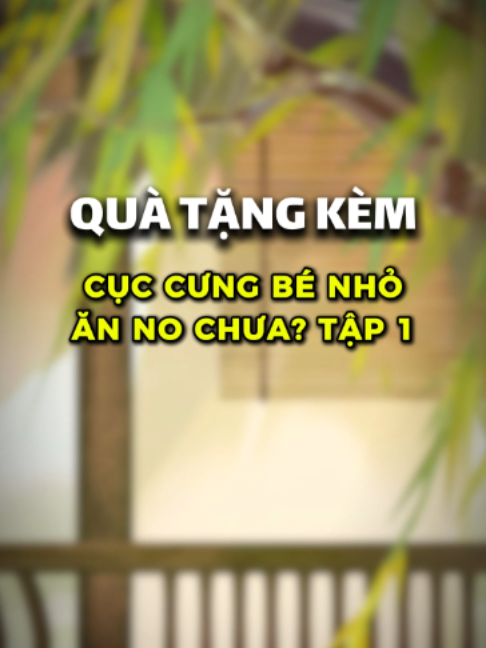 Cùng điểm lại bộ quà tặng cực dễ thương của Cục Cưng Bé Nhỏ Ăn No Chưa Nha 💖 #tieuthuyet #dammy #cuccungbenhoannochua #Chloe