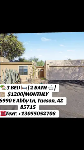 🏡✨ TUCSON RENTAL ALERT! ✨🏡 Looking for a place that gives you the space and comfort you’ve been searching for? This 3 BED 🛏️ | 2 BATH 🛁 home in Tucson is ready for its next residents! 💰 $1,200/MONTHLY 📍 6990 E Abby Ln, Tucson, AZ 85715 📲 Text: +13055052708 ✨ 3 comfortable bedrooms 🛁 2 bathrooms 🏠 Great space for everyday living 📍 Convenient Tucson location 🔥 Interested? Don’t wait—message/text today for more information! #TucsonAZ #TucsonRentals #TucsonHomes #ArizonaRentals #ArizonaHomes          