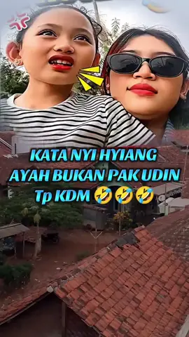 Kata nyi hyiang,AYAH BUKAN PAK UDIN  TP KDM🤣🤣🤣 #bpkaing #nyihyiang  #panjatpinang #lemburkuring #ciserang 
