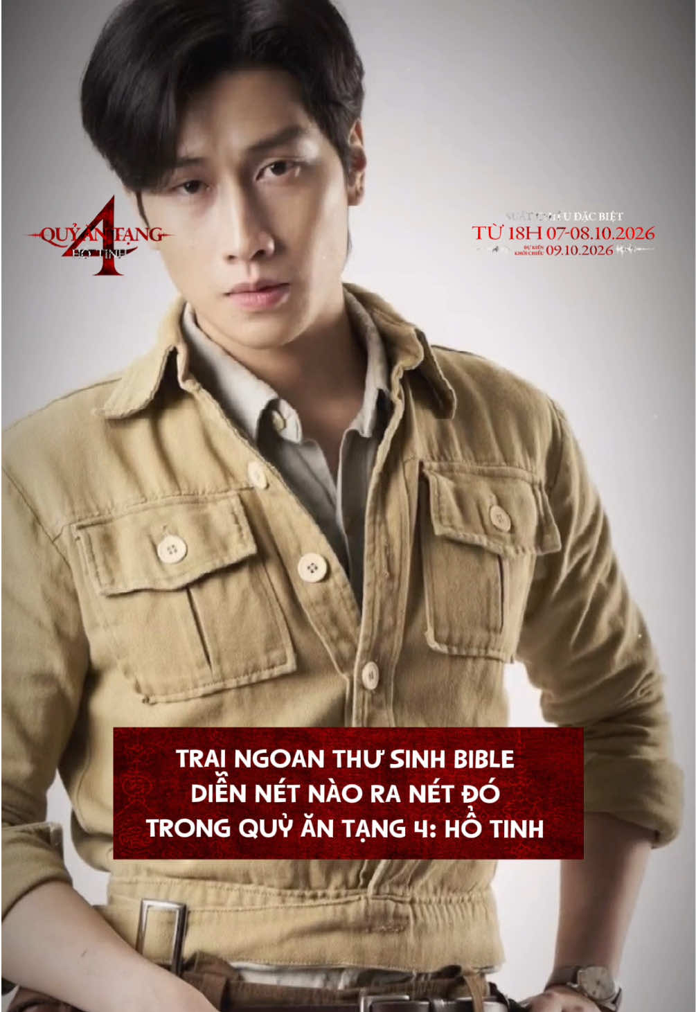 “Trai ngoan thư sinh” Bible Wichapas diễn nét nào ra nét đó, tái xuất siêu bùng nổ trong QUỶ ĂN TẠNG 4: HỔ TINH 🐅QUỶ ĂN TẠNG 4: HỔ TINH SUẤT CHIẾU ĐẶC BIỆT TỪ 18H 07-08.10.2026 DỰ KIẾN KHỞI CHIẾU TỪ 09.10.2026 #creatorsearchinsights #tiktokgiaitrihub #quyantang4 #teeyod #biblewichapas 