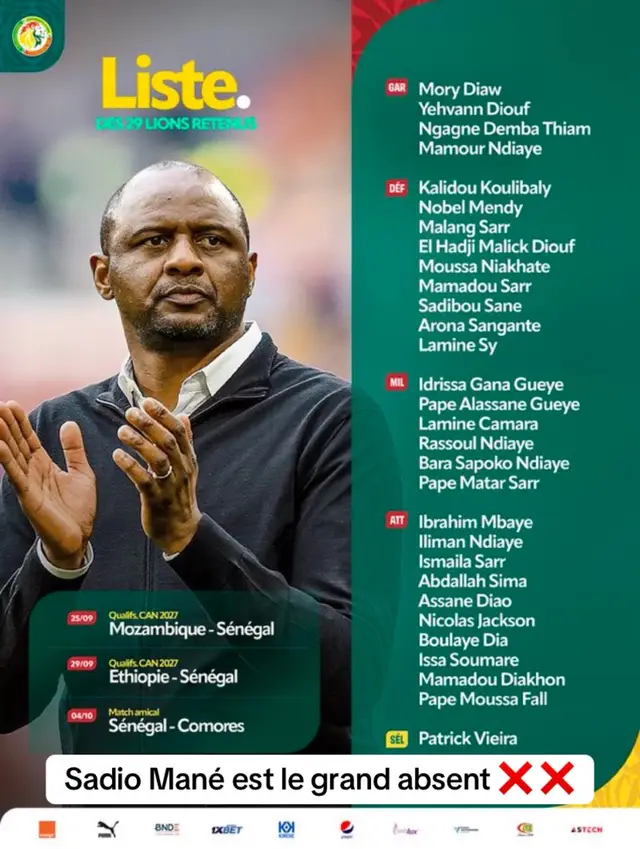 📋 La liste des 29 Lions retenus par le selectionneur national Patrick Vierra pour les trois prochains matchs de l’équipe nationale du Sénégal : le 25/09 contre le Mozambique, le 29/09 contre l’Ethiopie et le 04/10 contre les Comores.  #liste #patrickvieira #entraineur #senegal #equipenationalesenegal 