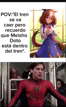 daré todo de mi para demostrarte que soy el mejor trainer #umamusume #meishodoto #tobeymaguire #spiderman2 