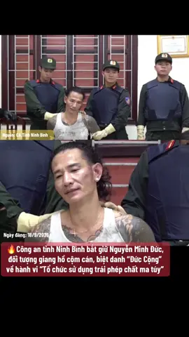 Ngày 16/9/2026, Cơ quan Cảnh sát điều tra Công an tỉnh Ninh Bình đã thi hành Lệnh giữ người trong trường hợp khẩn cấp, Quyết định tạm giữ, Lệnh bắt người bị giữ trong trường hợp khẩn cấp đối với Nguyễn Minh Đức, sinh năm 1981, trú tại số 35 Ngô Sỹ Liên, phường Nam Định, tỉnh Ninh Bình về hành vi “Tổ chức sử dụng trái phép chất ma túy”.