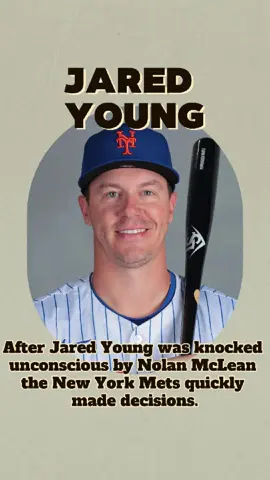#baseball #tiktokcampaign No one realized that less than six hours after Jared Young was knocked unconscious by Nolan McLean the New York Mets quickly made three heartwarming decisions that earned the respect of everyone.#fyp #MLB #jaredyoung 