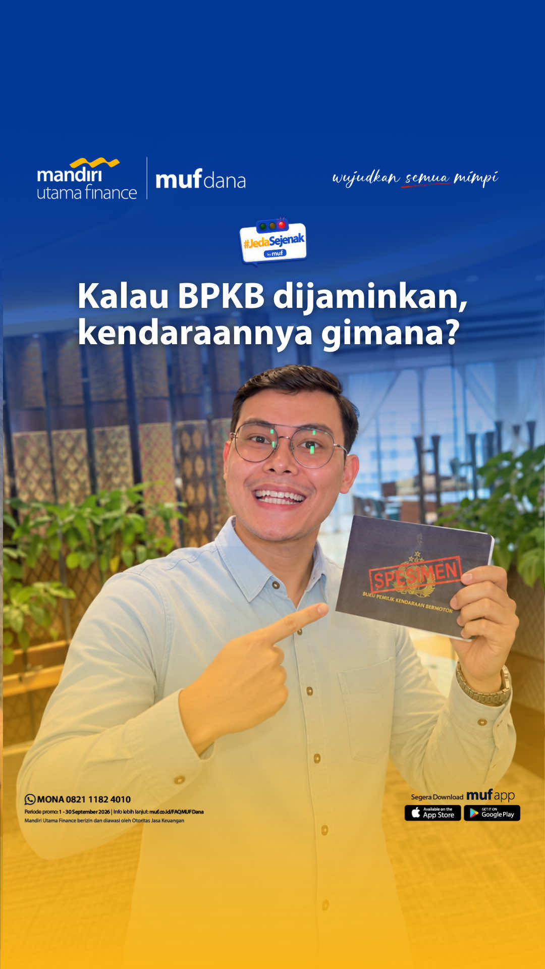 Kalau BPKB kendaraan dijadikan jaminan, mobil atau motornya ikut ditahan juga gak ya? Nah, ternyata ada hal yang perlu MUFriends tahu soal penggunaan kendaraan selama masa pembiayaan. Yuk simak penjelasannya sampai selesai di #JedaSejenak kali ini! Masih ada yang bikin penasaran soal pembiayaan di MUF?  Tulis pertanyaan MUFriends di kolom komentar, siapa tahu kita bahas di #JedaSejenak berikutnya! #MandiriUtamaFinance #WujudkanSemuaMimpi #MelayaniSepenuhHati 