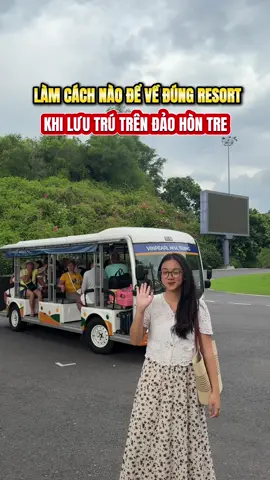 Làm cách nào để về đúng khách sạn khi lưu trú trên đảo Hòn Tre. #vinpearlnhatrang  #daohontre 