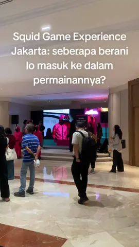 #ThingsToDoJakarta #PlaceToGojkt #PandoraExperience #Wonderlab #SquidGameExperience 