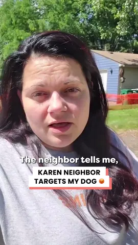 Karen neighbour hates my dog 😡 My neighbour has made it her mission to complain about my dog and constantly cause problems for us… but I’m done letting her get away with it. 🐶 #Neighbor #DogDrama #Karen #EntitledPeople #DogsOfTikTok @crystalhanna2
