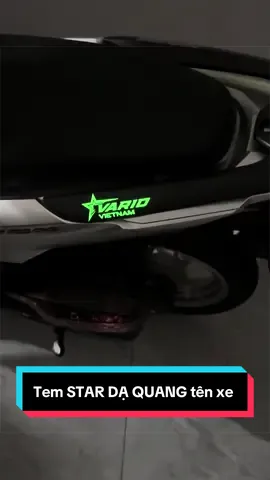 Tem STAR DẠ QUANG tên xe máy . #temdaquang #startem #decal #xuhuong 