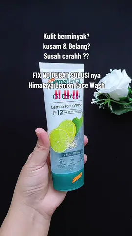#kulitberminyak #facewash #himalaya 