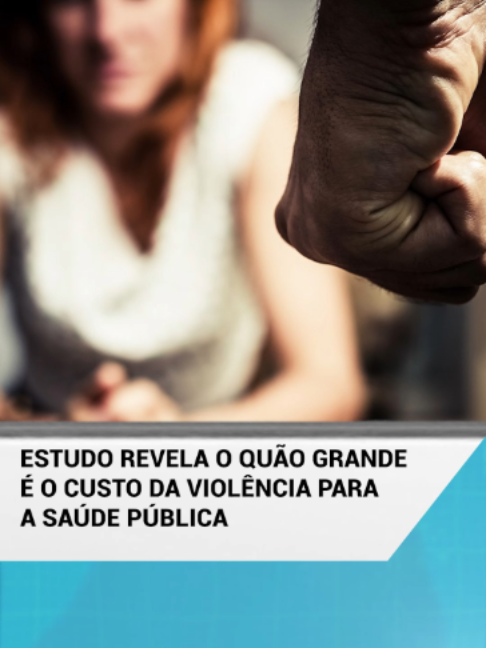 ESTUDO REVELA O QUÃO GRANDE É O CUSTO DA VIOLÊNCIA PARA A SAÚDE PÚBLICA #meteorobrasil #ciencia #violenciadegenero