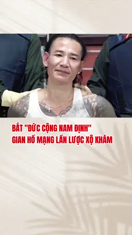 Gian hồ mạng tiếp theo xộ khám: Đức cộng Nam Định #viral #xuhuong #tintuc #duccong 