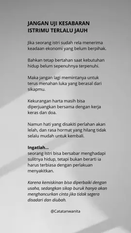 Jangan uji kesabaran istrimu terlalu jauh... 💔🥀 #quotes #suamiistri #rumahtangga #catatanwanita 