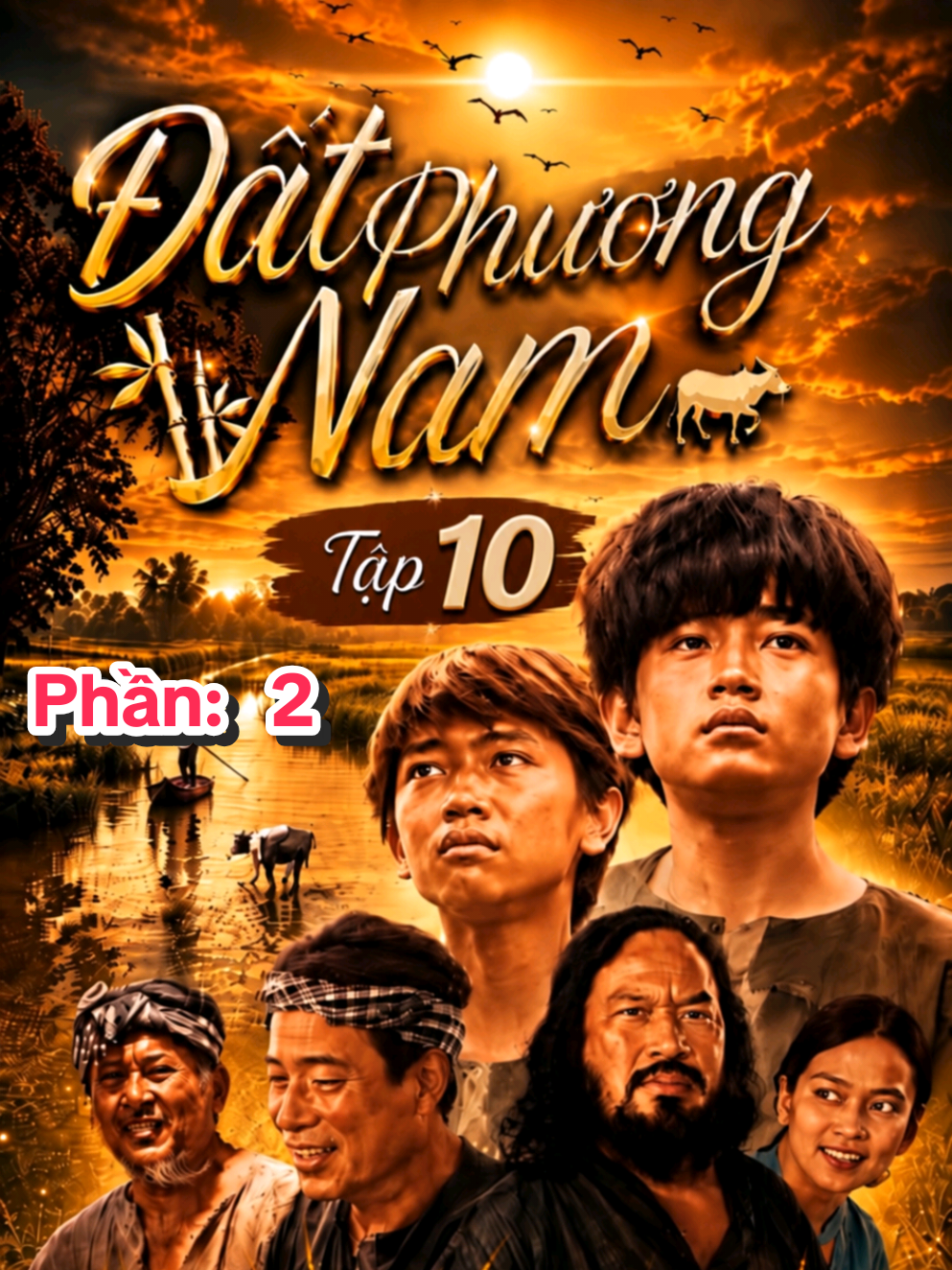 #xuhuong ĐẤT PHƯƠNG NAM. Phần 2, Tập 10.@Only Phim Gây Nghiện #datphuongnam #phimhay #phimhaymoingay #trending 