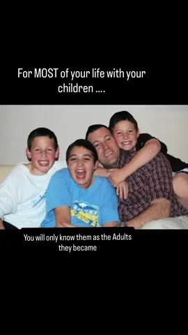 The hard truth about raising your children , is that for most of your life with them , you will know them as adults… The time we get with them as children is fleeting  Once you know this , it can change everything about how Parenting feels ❤️