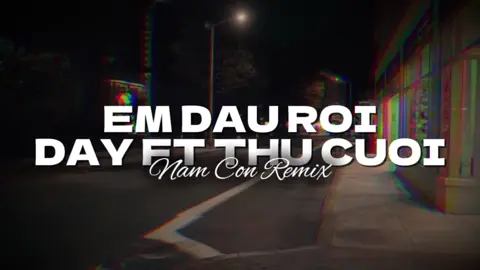 em đau rồi đấy anh vừa lòng chưa?︱Em Đau Rồi Đấy ft Thu Cuối - Nam Con Remix#viraltiktok #CapCut #Soundcloud #xuhuongtiktok #nhacgocuccang 