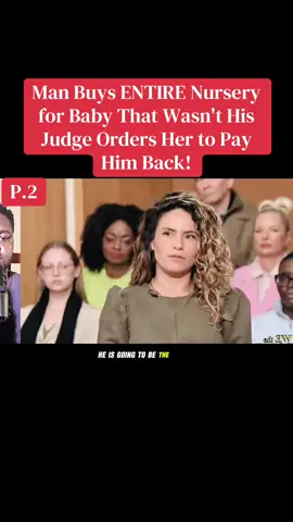 Man Buys ENTIRE Nursery for Baby That Wasn't His Judge Orders Her to Pay Him Back! Part2 #court #law #cops #crimes #bodycam 