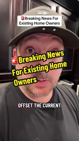 🚨Breaking News For Existing Home Owners  #buyingahouse 