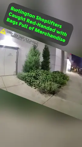 Burlington Shoplifters Caught Red-Handed with Bags Full of Merchandise #cops #copsoftiktok #bodycam 