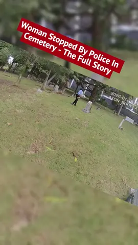 Woman Stopped By Police In Cemetery - The Full Story #cops #copsoftiktok #bodycam 