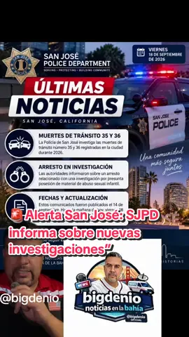 🚨 Alerta San José: SJPD informa sobre nuevas investigaciones”. #sanjosecalifornia #bayarea #investigacion #sjpd #alerta 
